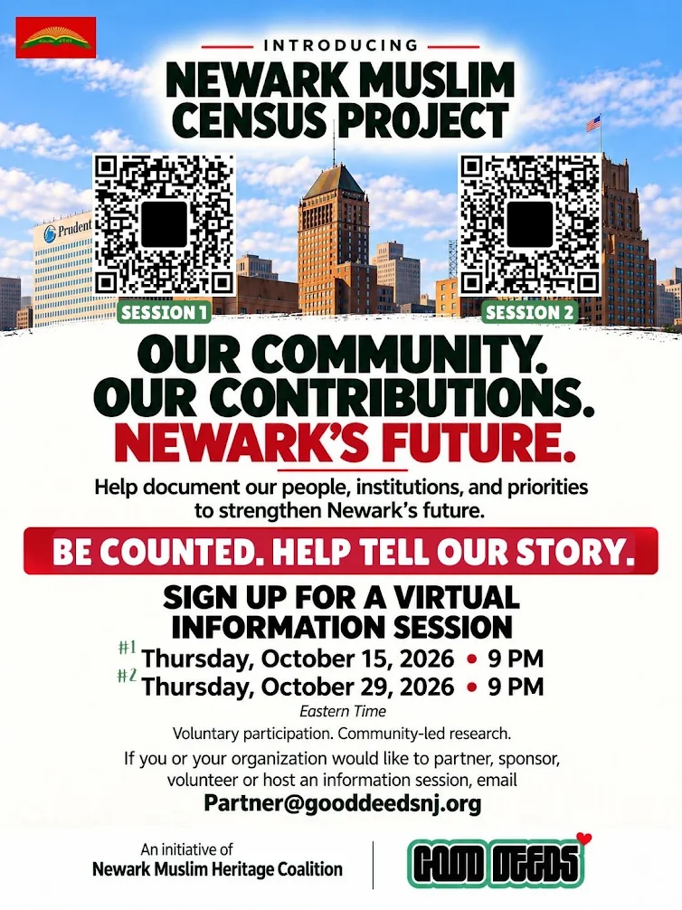Flyer introducing the Newark Muslim Census Project, a community-led research initiative to document Muslim people, institutions, and priorities in Newark, New Jersey. Virtual information sessions are scheduled for October 15 and October 29, 2026, at 9 PM Eastern. The initiative is led by the Newark Muslim Heritage Coalition and Good Deeds New Jersey.
